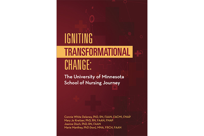 Transformational Change: The University of Minnesota School of Nursing Journey