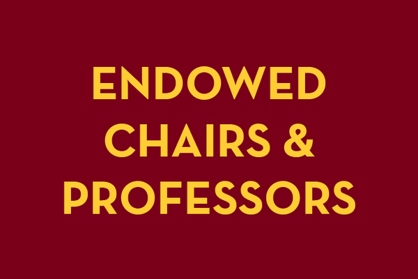 Endowed chairs & professors
